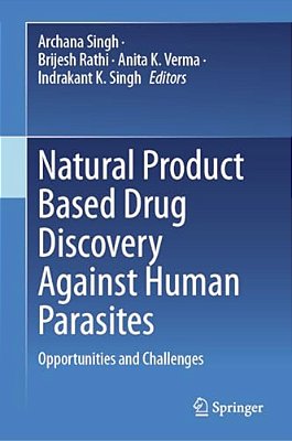 Natural Product Based Drug Discovery Against Human Parasites: Opportunities And Challenges-..