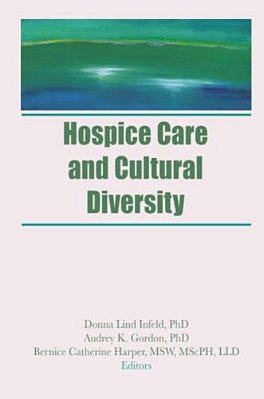 Hospice Care And Cultural Diversity-..