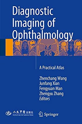 Diagnostic Imaging Of Ophthalmology: A Practical Atlas-..