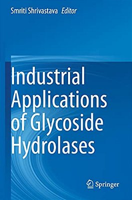 Industrial Applications Of Glycoside Hydrolases-..