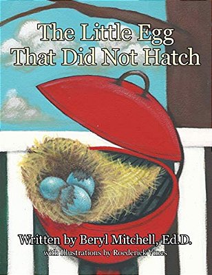 The Little Egg That Did Not Hatch-..