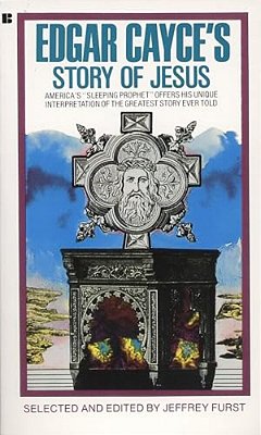 Edgar Cayce's Story Of Jesus-..