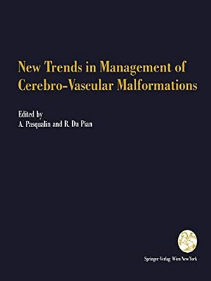 New Trends In Management Of Cerebro-Vascular Malformations: Proceedings Of The International Conference Verona, Italy, June 8-12, 1992-..