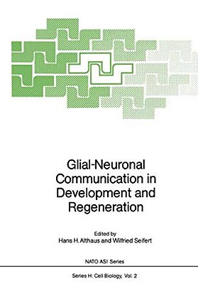 Glial-Neuronal Communication In Development And Regeneration-..