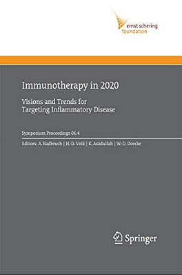 Immunotherapy In 2020: Visions And Trends For Targeting Inflammatory Disease-..