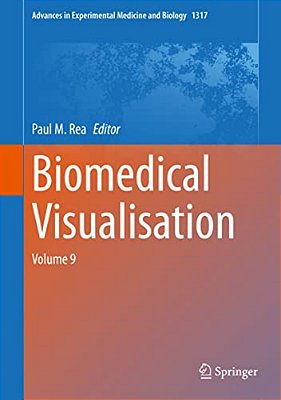 Biomedical Visualisation: Volume 9-..