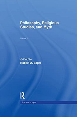 Philosophy, Religious Studies, And Myth: Volume III-..