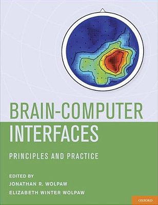 Brain-Computer Interfaces: Principles And Practice-..