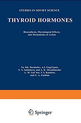 Thyroid Hormones: Biosynthesis, Physiological Effects, And Mechanisms Of Action-..