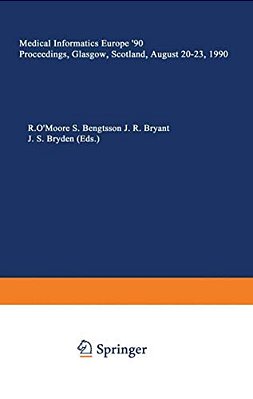 Medical Informatics Europe '90: Proceedings, Glasgow, Scotland, August 20-23, 1990-..