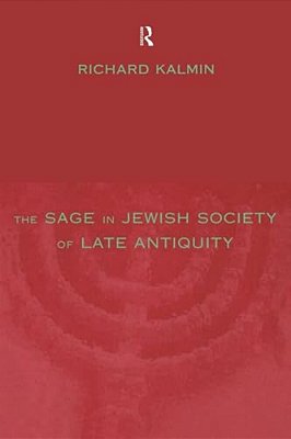 The Sage In Jewish Society Of Late Antiquity-..