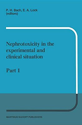 Nephrotoxicity In The Experimental And Clinical Situation: Part 1-..