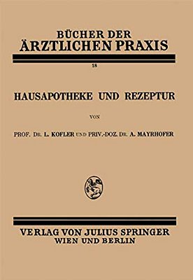 Hausapotheke Und Rezeptur: Band 18-..