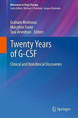 Twenty Years Of G-Csf: Clinical And Nonclinical Discoveries-..