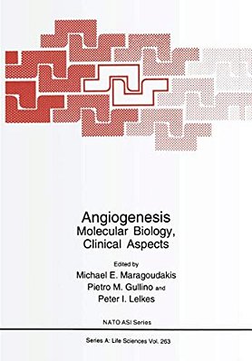 Angiogenesis: Molecular Biology, Clinical Aspects-..