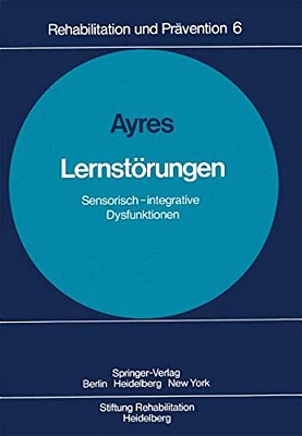 Lernstörungen: Sensorisch-Integrative Dysfunktionen-..