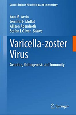 Varicella-Zoster Virus: Genetics, Pathogenesis And Immunity-..