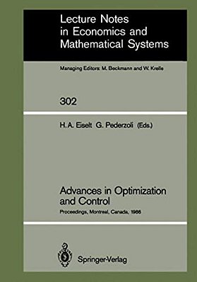 Advances In Optimization And Control: Proceedings Of The Conference "Optimization Days 86" Held At Montreal, Canada, April 30 - May 2, 1986-..