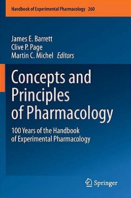 Concepts And Principles Of Pharmacology: 100 Years Of The Handbook Of Experimental Pharmacology-..
