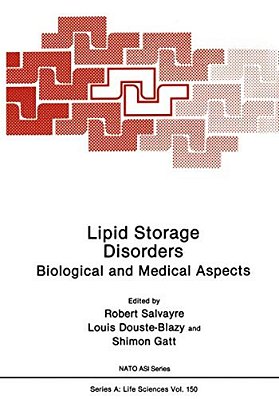 Lipid Storage Disorders: Biological And Medical Aspects-..