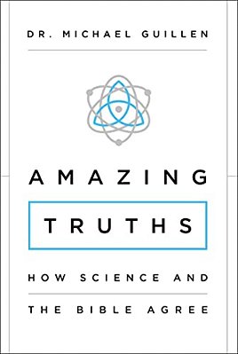 Amazing Truths: How Science And The Bible Agree-..