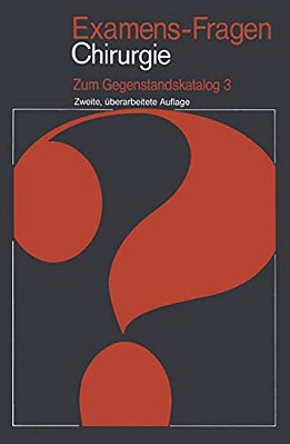 Examens-Fragen Chirurgie: Zum Gegenstandskatalog 3-..