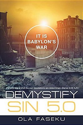 Demystify Sin 5.0: It Is Babylon's War-..
