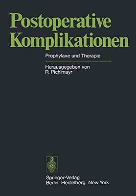 Postoperative Komplikationen: Prophylaxe Und Therapie-..
