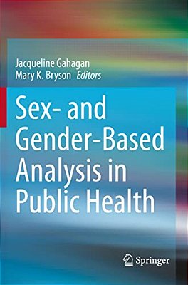 Sex- And Gender-Based Analysis In Public Health-..