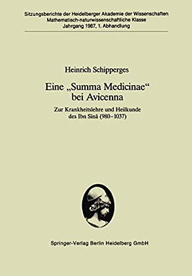 Eine "Summa Medicinae" Bei Avicenna: Zur Krankheitslehre Und Heilkunde Des Ibn Sina (980-1037)-..