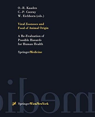 Viral Zoonoses And Food Of Animal Origin: A Re-Evaluation Of Possible Hazards For Human Health-..