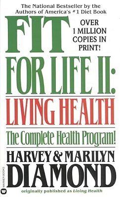 Fit For Life II: Living Healthy-..