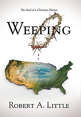 Weeping: The Soul Of A Christian Nation-..