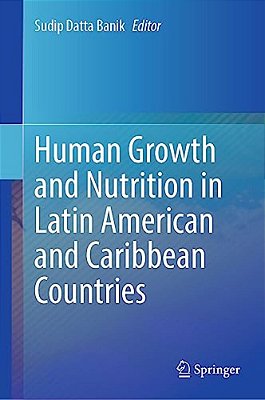 Human Growth And Nutrition In Latin American And Caribbean Countries-..