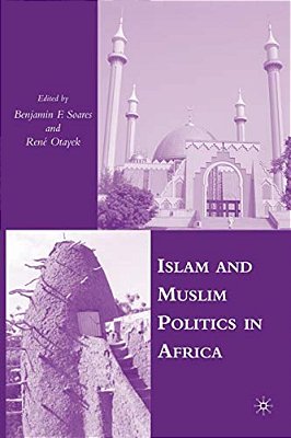 Islam And Muslim Politics In Africa-..