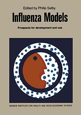 Influenza Models: Prospects For Development And Use-..