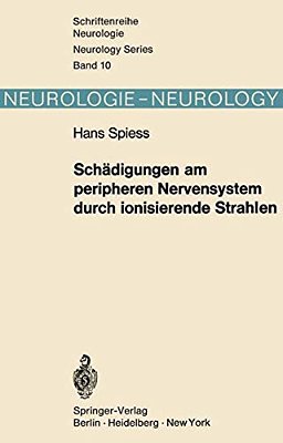 Schädigungen Am Peripheren Nervensystem Durch Ionisierende Strahlen-..