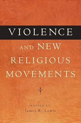Violence And New Religious Movements-..