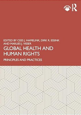 Global Health And Human Rights: Principles And Practices-..