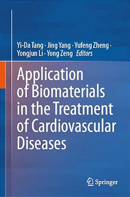 Application Of Biomaterials In The Treatment Of Cardiovascular Diseases-..