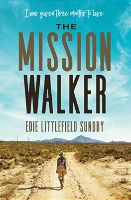 The Mission Walker: I Was Given Three Months To Live... -..