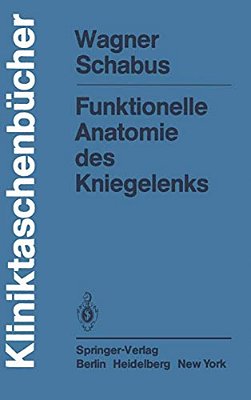 Funktionelle Anatomie Des Kniegelenks-..