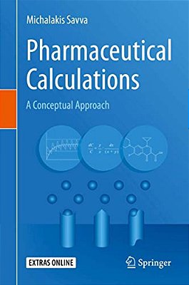 Pharmaceutical Calculations: A Conceptual Approach-..