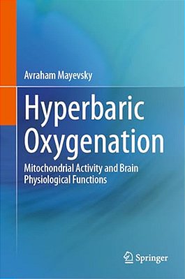 Hyperbaric Oxygenation: Mitochondrial Activity And Brain Physiological Functions-..
