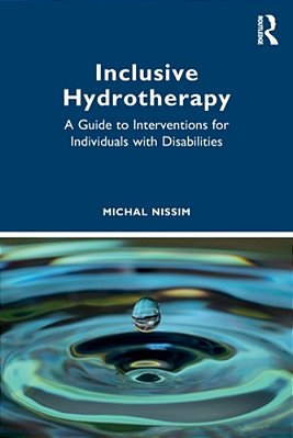 Inclusive Hydrotherapy: A Guide To Interventions For Individuals With Disabilities-..