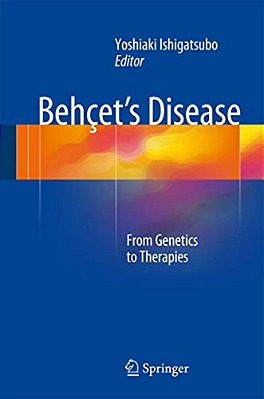 Behçet's Disease: From Genetics To Therapies-..