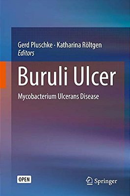 Buruli Ulcer: Mycobacterium Ulcerans Disease-..