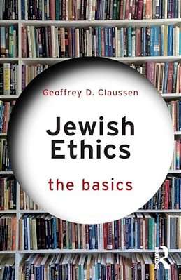 Jewish Ethics: The Basics-..