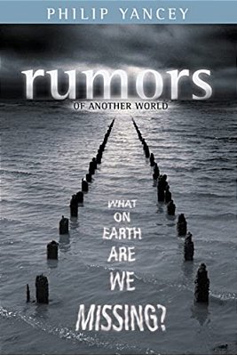 Rumors Of Another World: What On Earth Are We Missing?-..