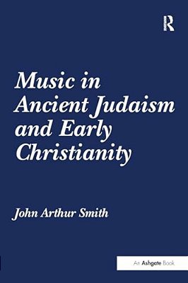 Music In Ancient Judaism And Early Christianity-..